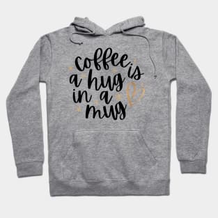 Coffee: Your Daily Hug in a Mug Hoodie